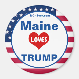 Maine LOVES TRUMP Patriotic Fridge Magnet