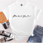 Maine Script State Women’s T-Shirt<br><div class="desc">We are always adding new designs daily!</div>