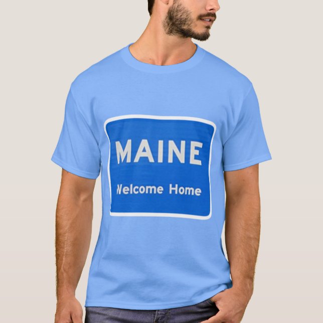 Maine Welcome SIgn T-Shirt (Front)