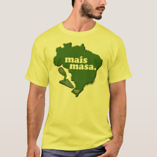 Mais Masa T-Shirt