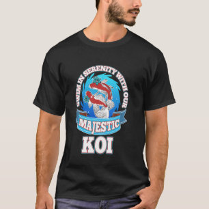 Majestic Koi Swim Serenity Koi Carp Expensive Fish T-Shirt