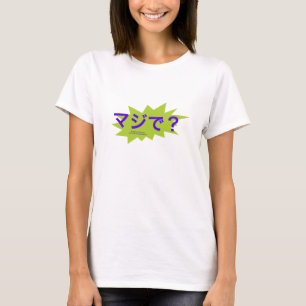 Maji de? T-Shirt
