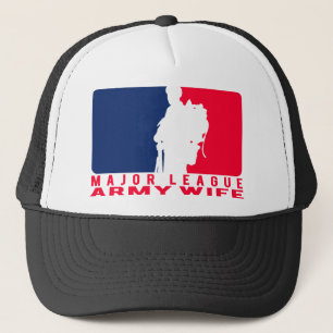 Major League Army Wife Trucker Hat