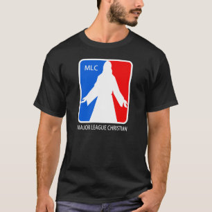 Major League Christian T-Shirt
