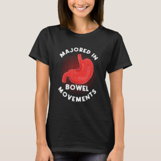 Majored In Bowel Movements Gastro Squad Gastroente T-Shirt