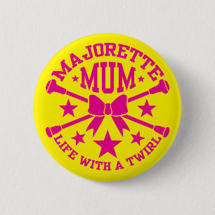 Majorette Mum 6 Cm Round Badge