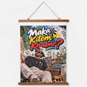 Maka Kitem Khabar? — Susegad Soul Always Hanging Tapestry