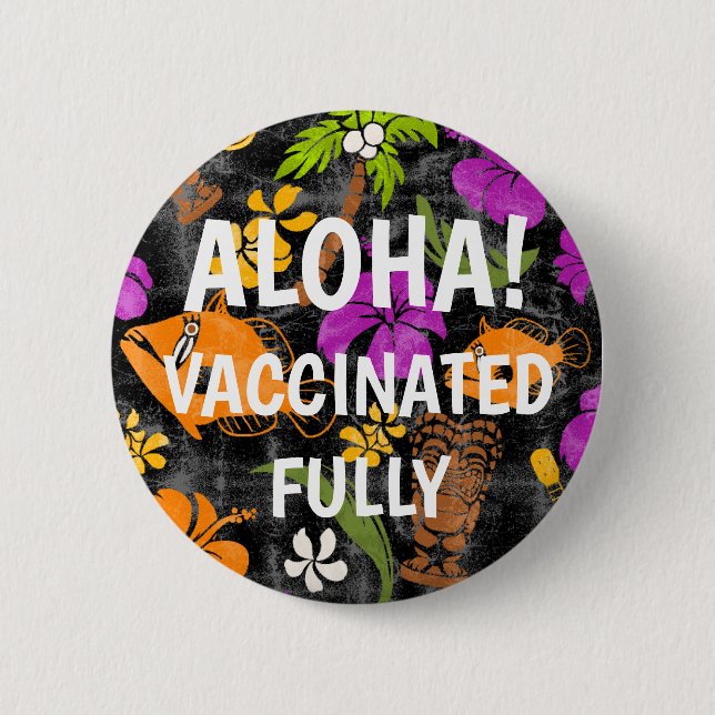 Makapuu Beach Hawaiian Batik Aloha Vaccinated  6 Cm Round Badge (Front)