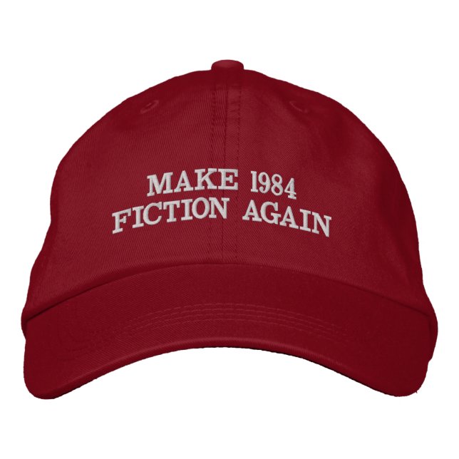 Make 1984 Fiction Again Embroidered Hat (Front)