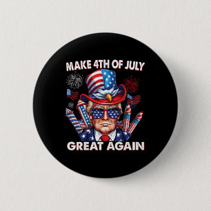 Make 4th Of July Great Again 4th July Trump 4th Ju 6 Cm Round Badge