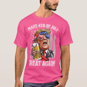 Make 4Th Of July Great Again Funny Trump Men Drink T-Shirt