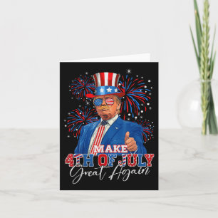Make 4th Of July Great Again Patriotic Firework Card