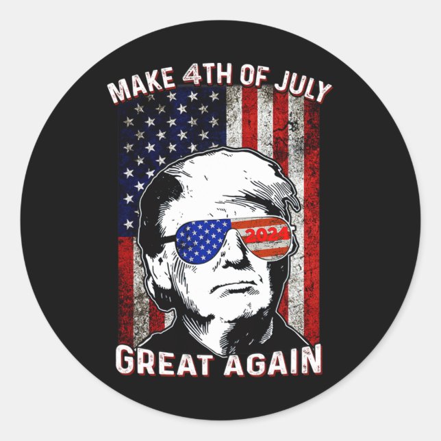 Make 4th Of July Great Again Trump  Classic Round Sticker (Front)