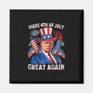 Make 4th Of July Great Again Trump Firework Men Wo Magnet