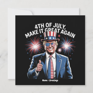Make 4th Of July Great Again Trump Patriotic  Invitation
