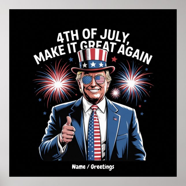 Make 4th Of July Great Again Trump Patriotic  Poster (Front)
