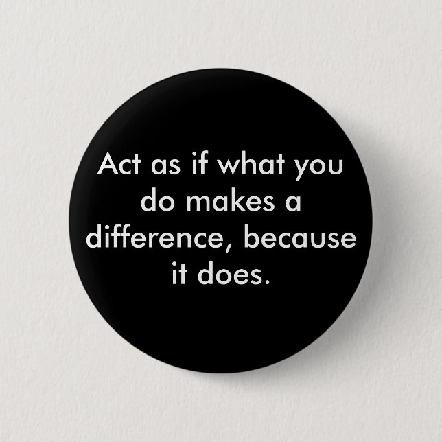 Make a difference. 6 cm round badge (Front)