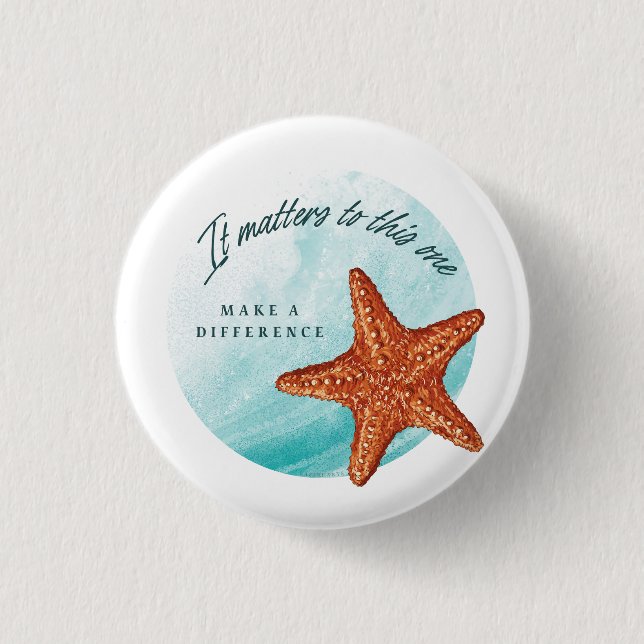Make A Difference, Starfish Story. 3 Cm Round Badge (Front)