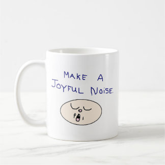 Make A Joyful Noise Coffee Mug