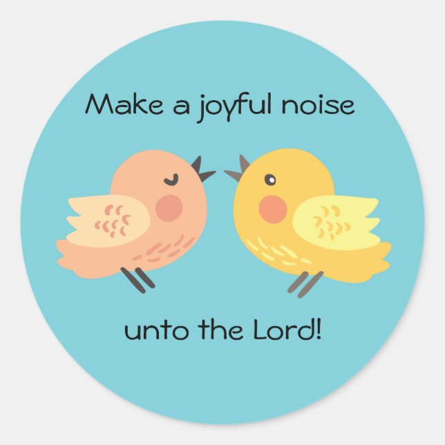 Make a Joyful Noise Little Birds Sticker (Front)
