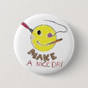 Make a Nice Day 6 Cm Round Badge