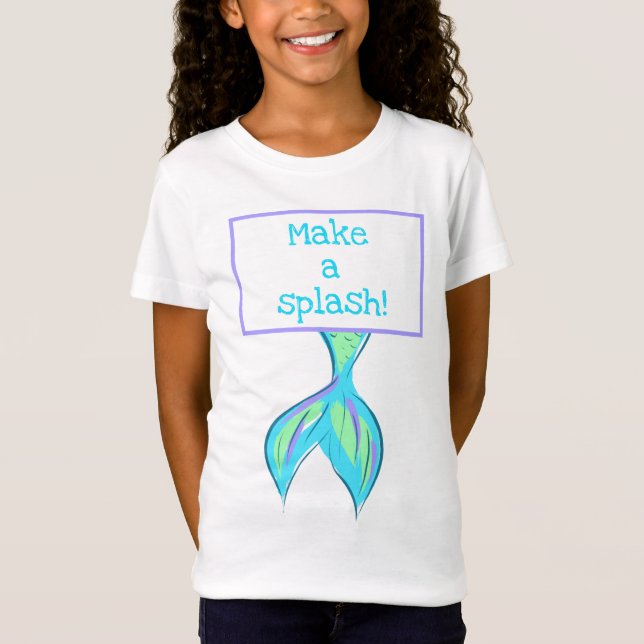 Make a Splash! Mermaid Tail T-Shirt (Front)