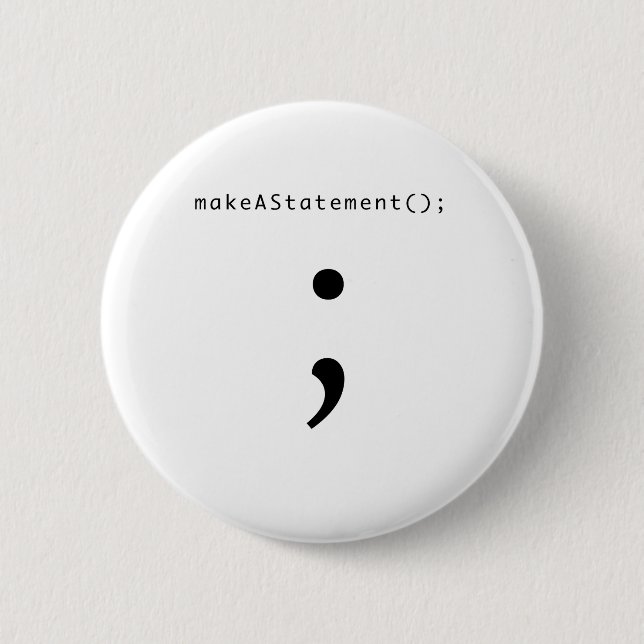 Make A Statement 6 Cm Round Badge (Front)