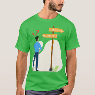 Make a way T-Shirt