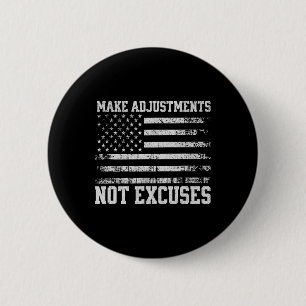 Make Adjustments Not Excuses Usa Flag Gym  6 Cm Round Badge