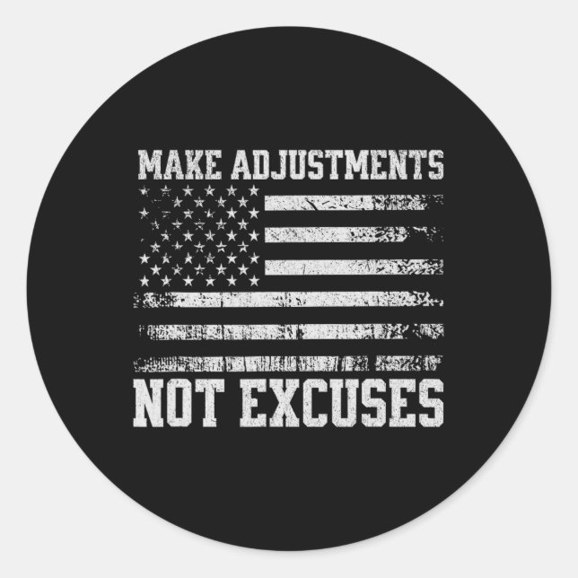 Make Adjustments Not Excuses Usa Flag Gym  Classic Round Sticker (Front)