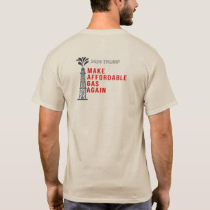 Make Affordable Gas Again Trump 2024 T-Shirt