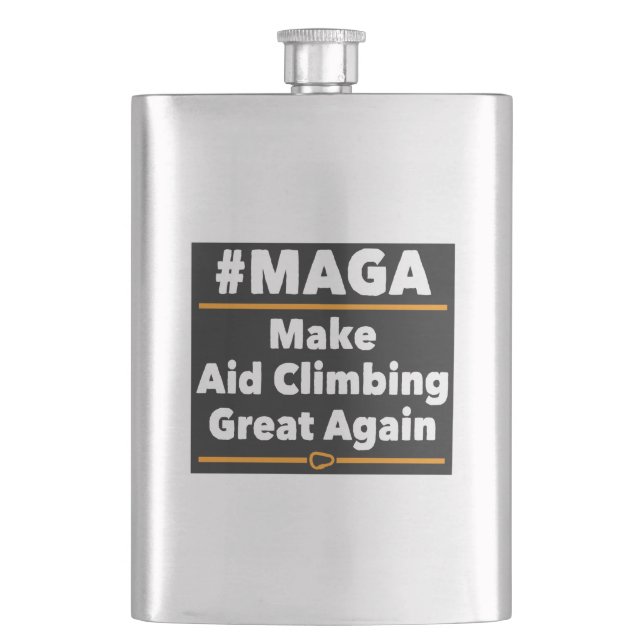 Make Aid Climbing Great Again Hip Flask (Front)