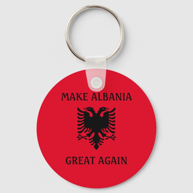 Make Albania Great Again Key Ring (Front)