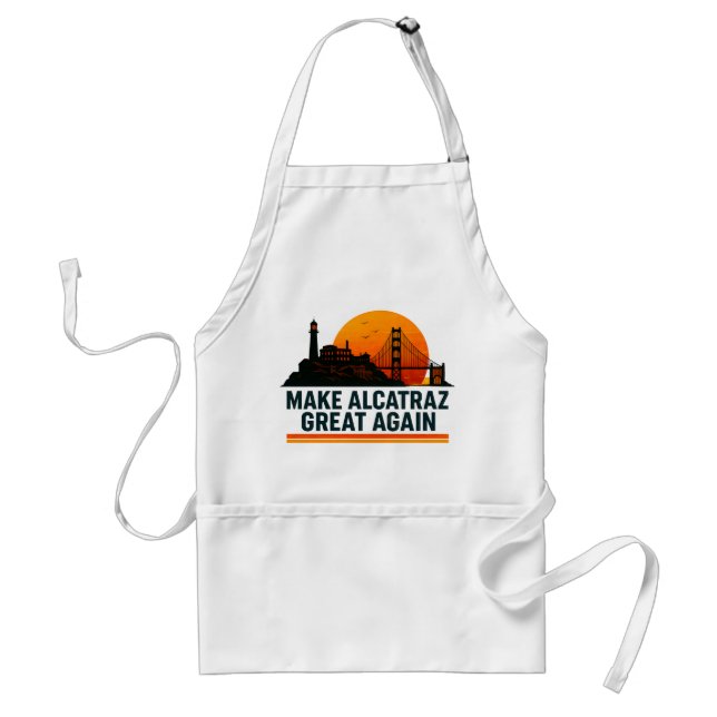 Make Alcatraz Great Again Funny Standard Apron (Front)