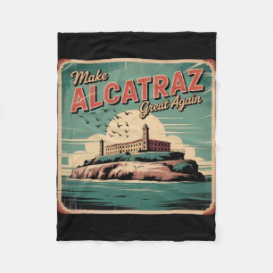 Make Alcatraz Great Again Trump 2025 Funny Men Pol Fleece Blanket