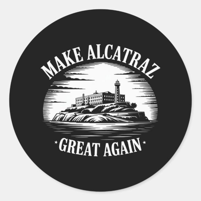 Make Alcatraz Great Again Trump 3  Classic Round Sticker (Front)