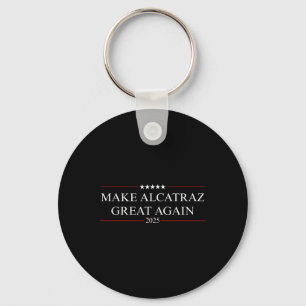 Make Alcatraz Great Again Trump 4 Key Ring