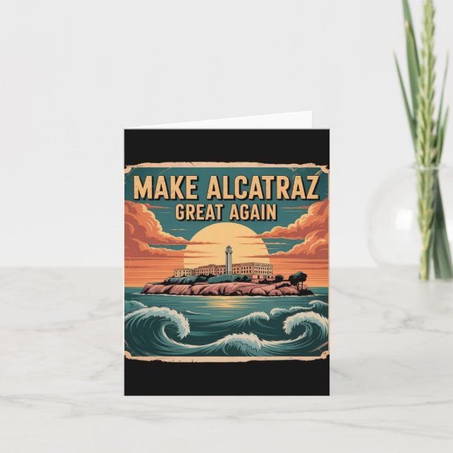 Make Alcatraz Great Again Trump 5  Card (Front)