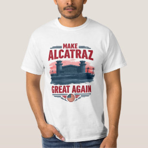 Make Alcatraz Great Again – Vintage Satirical T-Shirt