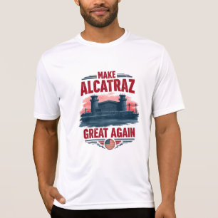 Make Alcatraz Great Again – Vintage Satirical T-Shirt