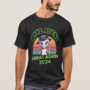 Make Aliens Great Again Funny Mega Trump Ufo 2024  T-Shirt