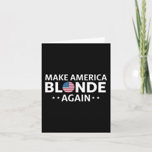 Make America Blonde Again _1 Card