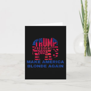 Make America Blonde Again _8 Card