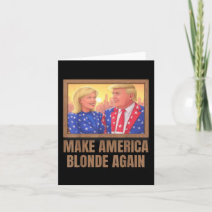 Make America Blonde Again _9 Card