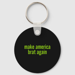 Make America Brat Again Kamala 2024 Trump Parody M Key Ring