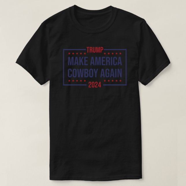 Make America Cowboy Again Classic T-Shirt (Design Front)