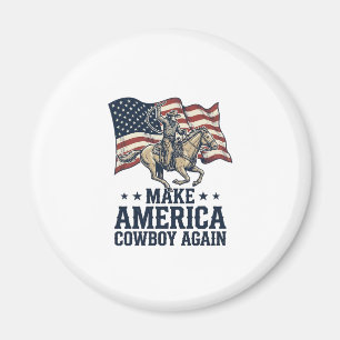 Make America Cowboy Again Patriotic Western Shirt_ Magnet