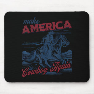 Make America Cowboy Western Patriotic 4th of July Mouse Pad
