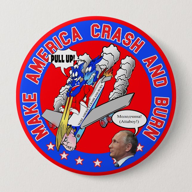 Make America Crash & Burn 10 Cm Round Badge (Front)