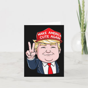 Make America Cute Again Card